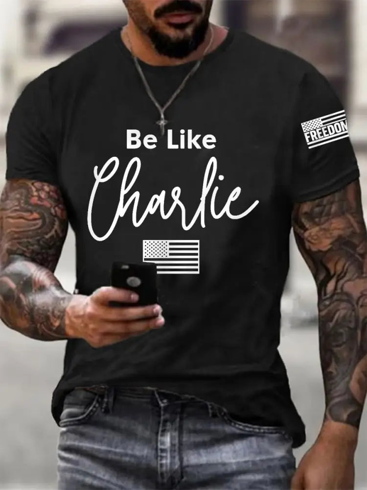 Men’s Be Like Charlie R.I.P Charlie Kirk Tee Black / S