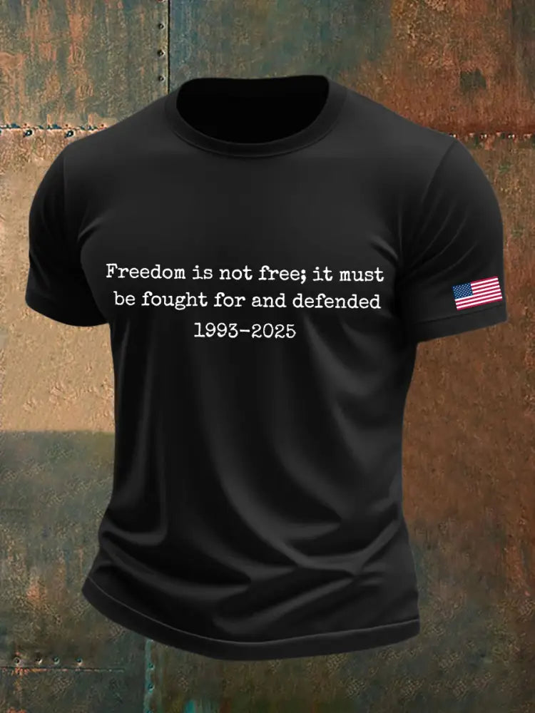 Men’s Freedom Is Not Free It Must Be Fought For And Defended Print T-Shirt Black / S