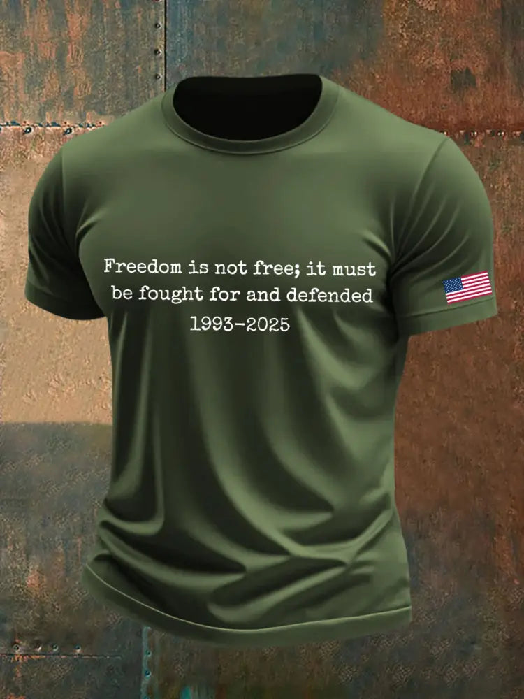 Men’s Freedom Is Not Free It Must Be Fought For And Defended Print T-Shirt Green / S