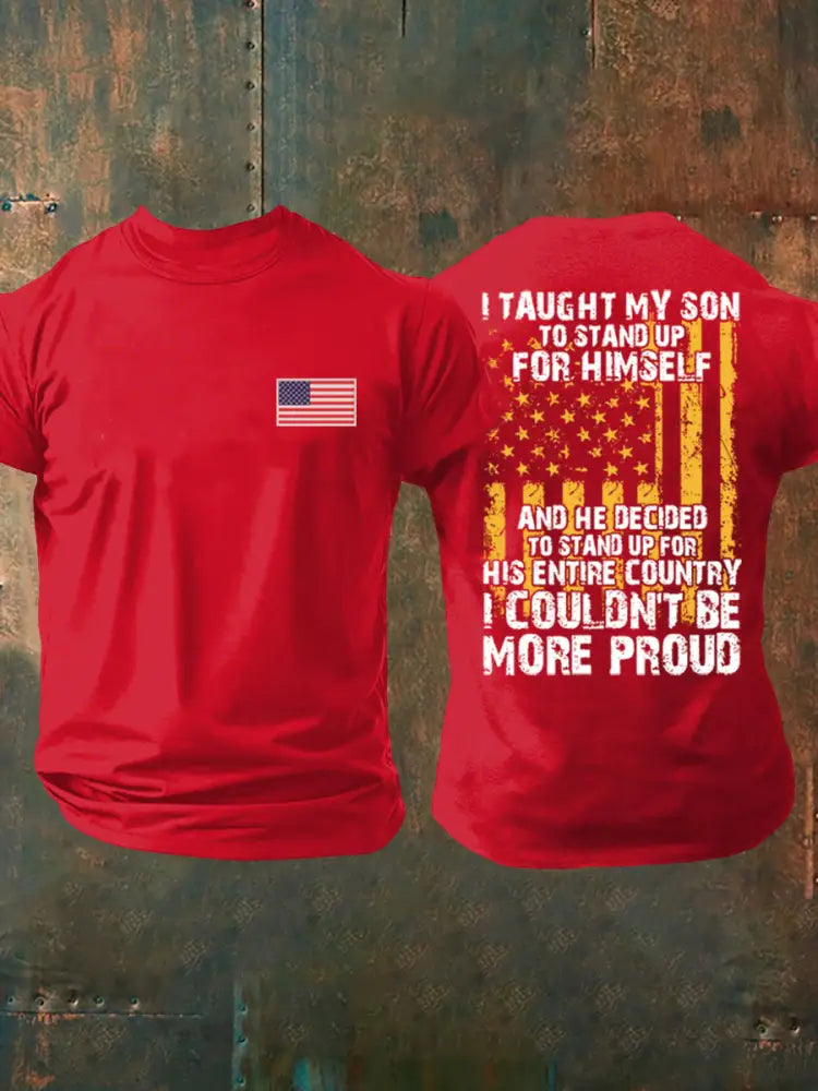 Men’s I Taught My Son To Stand Up For Himself And He Decided To Stand Up For His Country Proud Printed T-shirt Pure Red