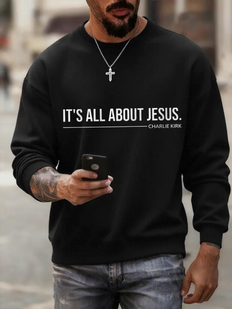 Men’s It’s All About Jesus Charlie Kirk Sweatshirt Black / S