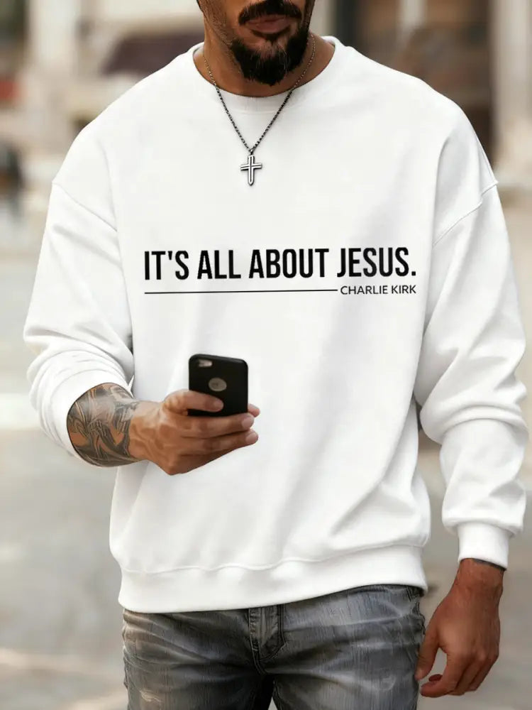 Men’s It’s All About Jesus Charlie Kirk Sweatshirt White / S