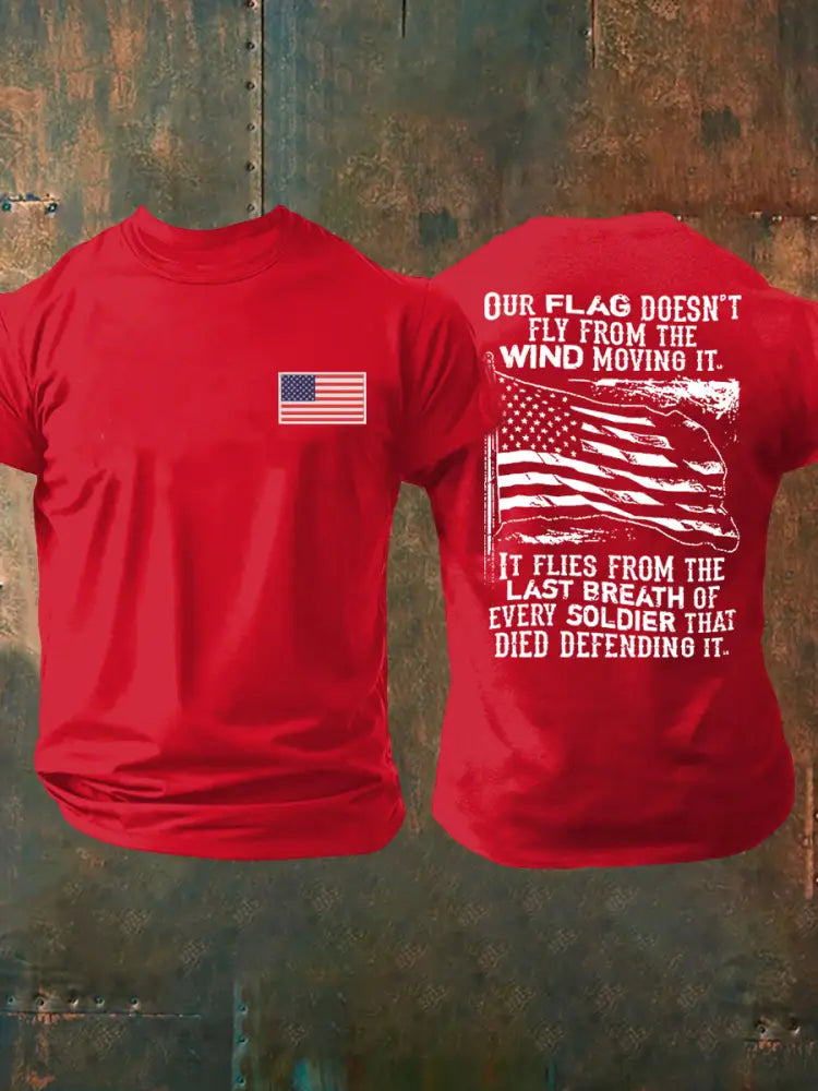 Men’s Our Flag Doesn’t Fly From The Wind Moving It Printed T-shirt Pure Red / S