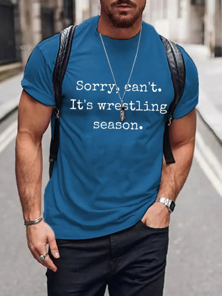 Men’s Sorry,Can’t. it’s wrestling season T-shirts Blue / S