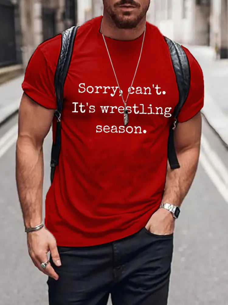 Men’s Sorry,Can’t. it’s wrestling season T-shirts Pure Red / S