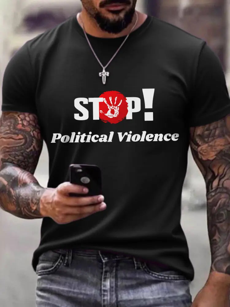 Men’s Stop Political Violence Print T-Shirt Black / S