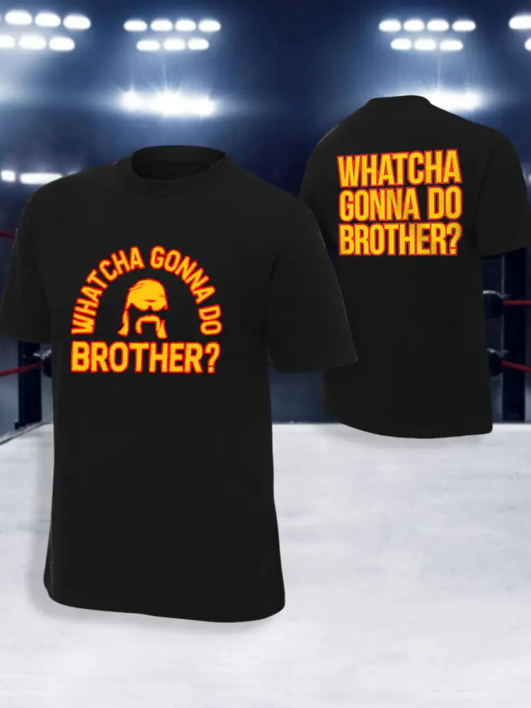 Men’s What’cha Gonna Do Brother? Print T-shirt Black / S