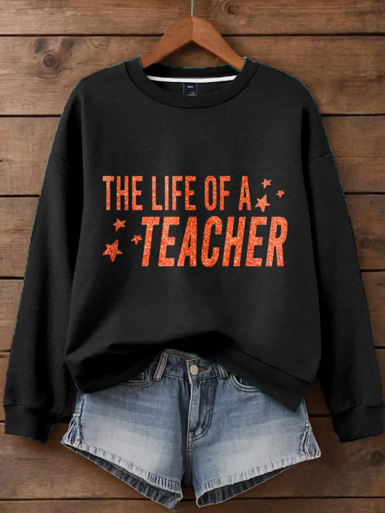 Women’s Life of A Teacher Printed Sweatshirt Black / S