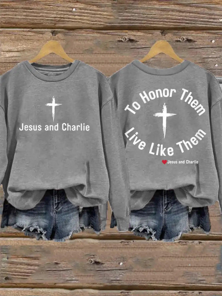 Women’s To Honor Them Live Like Them. Tribute to Jesus and Charlie Kirk Sweatshirt Light Gray / S