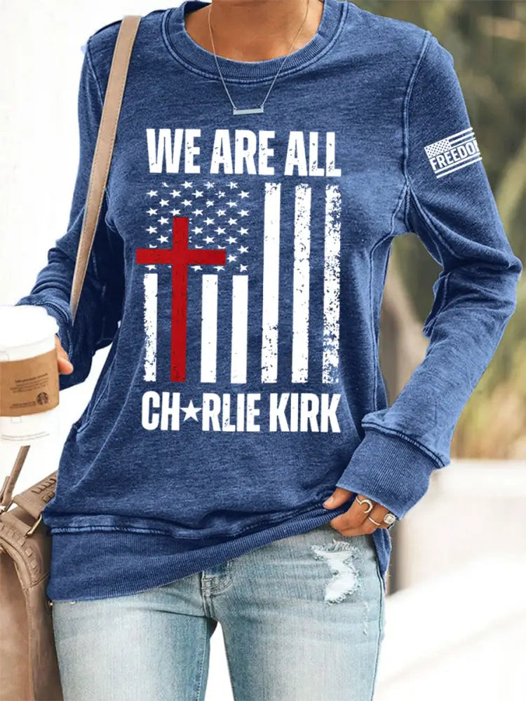 Women’s We Are All Charlie Kirk Now! R.I.P Charlie Kirkd Sweatshirt Blue / S
