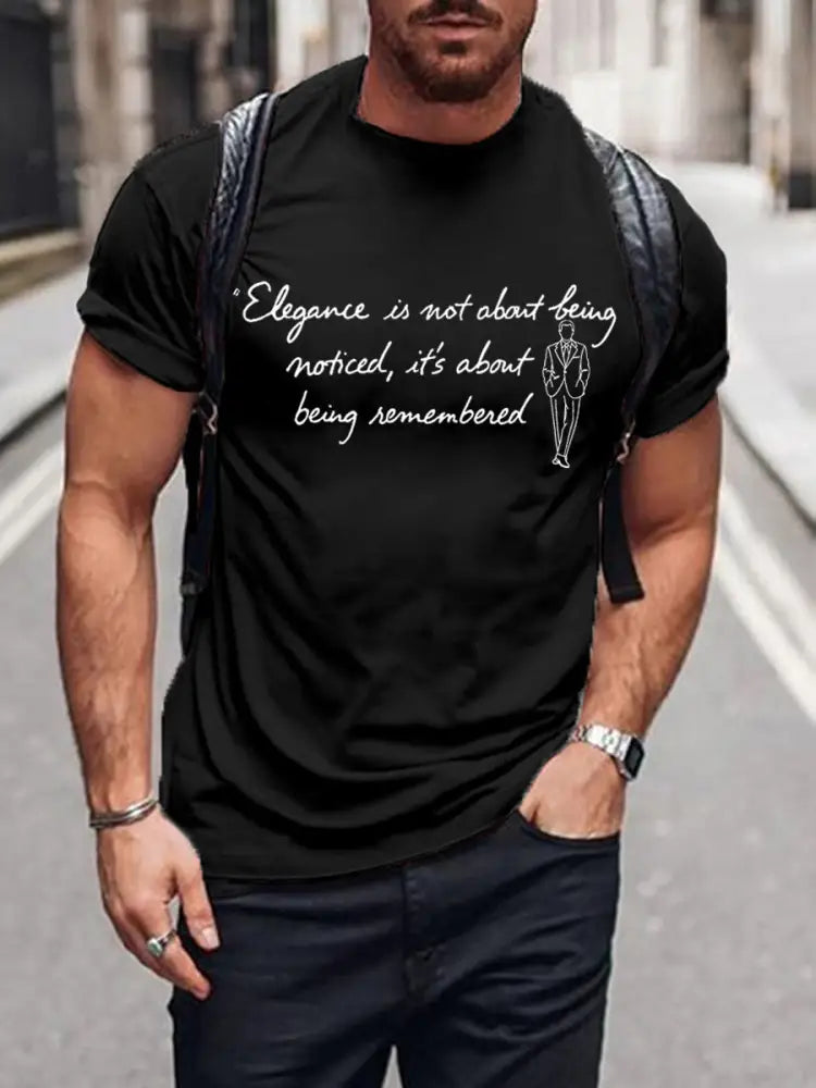 Men’s Elegance Is About Being Remembered Quote T shirt Black / S