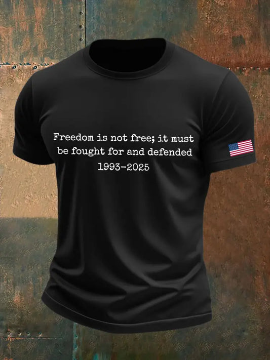 Men’s Freedom Is Not Free It Must Be Fought For And Defended Print T-Shirt Black / S