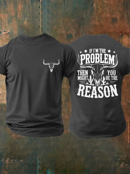 Men’s If I’m The Problem Then You Might Be The Reason Country Music Print Casual Tee Dark Gray / S