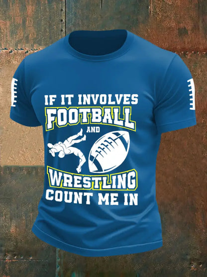 Men’s If It Involves Football And Wrestling Count Me In T-shirts Blue / S