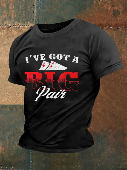 Men’s I’ve Got A Big Pair Funny Poker Card Print Casual T-Shirt Black / S