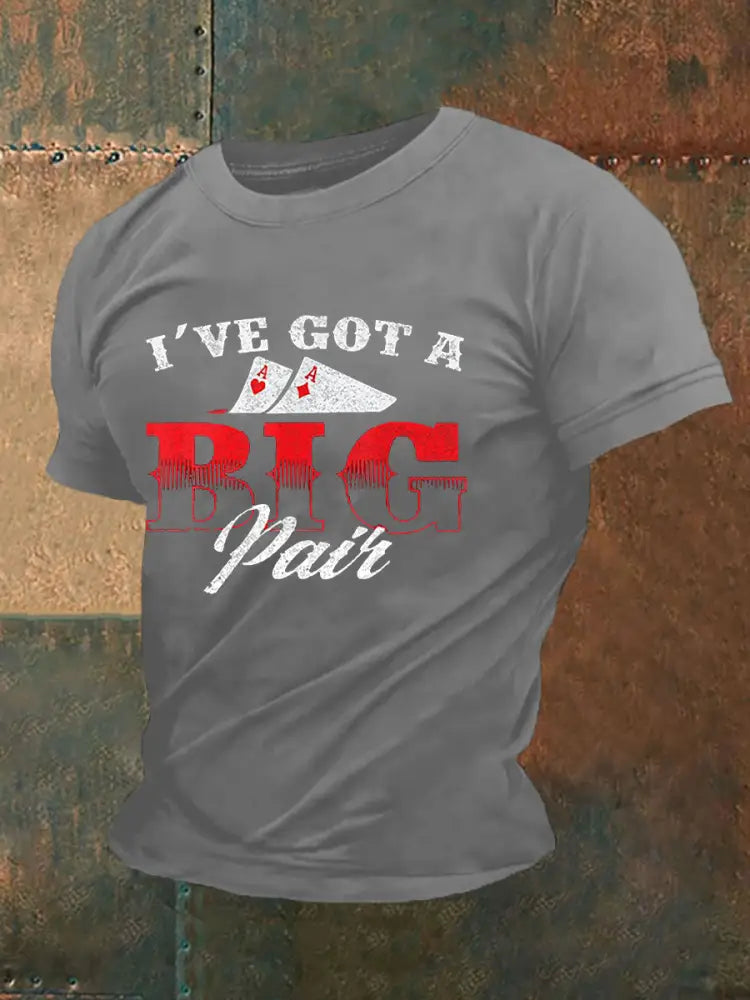 Men’s I’ve Got A Big Pair Funny Poker Card Print Casual T-Shirt Light Gray / S