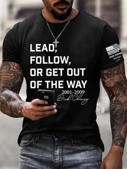Men’s Lead Fallow Or Get Out Of The Way Print Casual T-Shirt Black / S