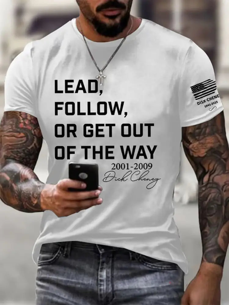 Men’s Lead Fallow Or Get Out Of The Way Print Casual T-Shirt White / S