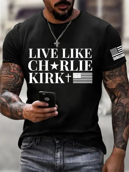 Men’s Live Like Charlie Kirk Printed T-shirt Black / S