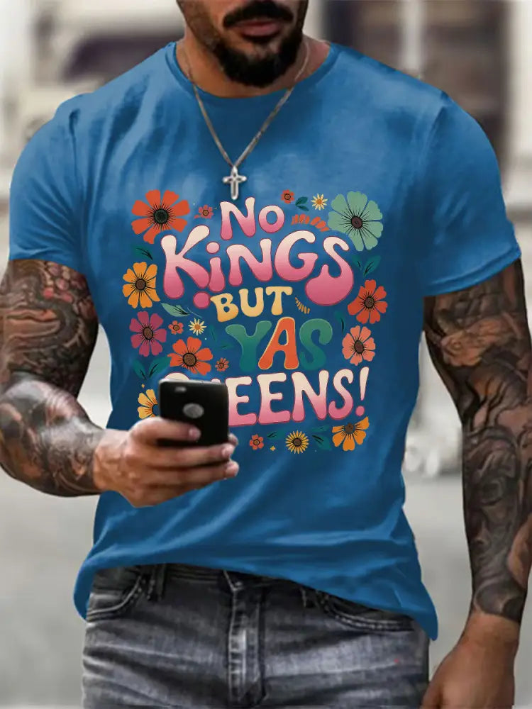 Men’s ’No Kings but Yaaas Queen’ Print Casual T-shirt Blue / S