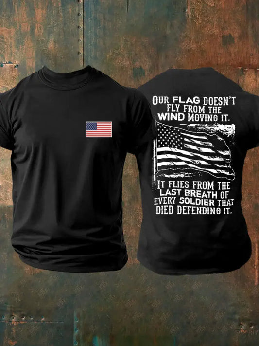 Men’s Our Flag Doesn’t Fly From The Wind Moving It Printed T-shirt Black / S