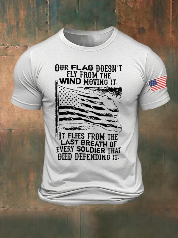 Men’s Our Flag Doesn’t Fly From The Wind Moving It Printed T-shirt White / S