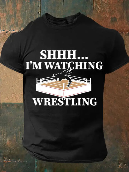 Men’s Shhh I’m Watching Wrestling T-shirts Black / S