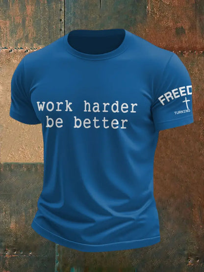 Men’s Work Harder Be Better Memorial Printed T-shirt Blue / S