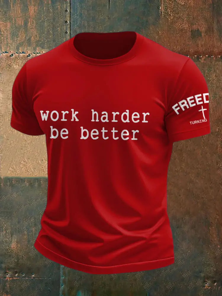 Men’s Work Harder Be Better Memorial Printed T-shirt Pure Red / S