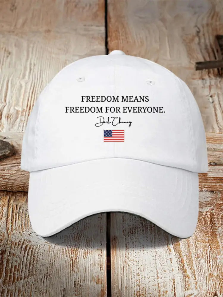 Unisex Freedom Means Freedom For Everyone Hat White / ONE