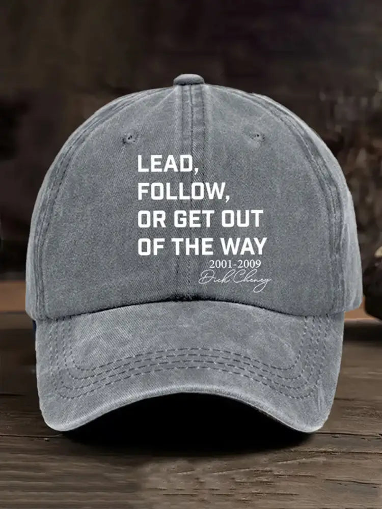 Unisex Lead Fallow Or Get Out Of The Way Print Hat Gray / ONE