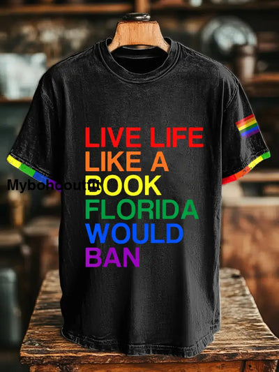 Unisex Pride Month live life like a book florida would ban t-shirts Black / S