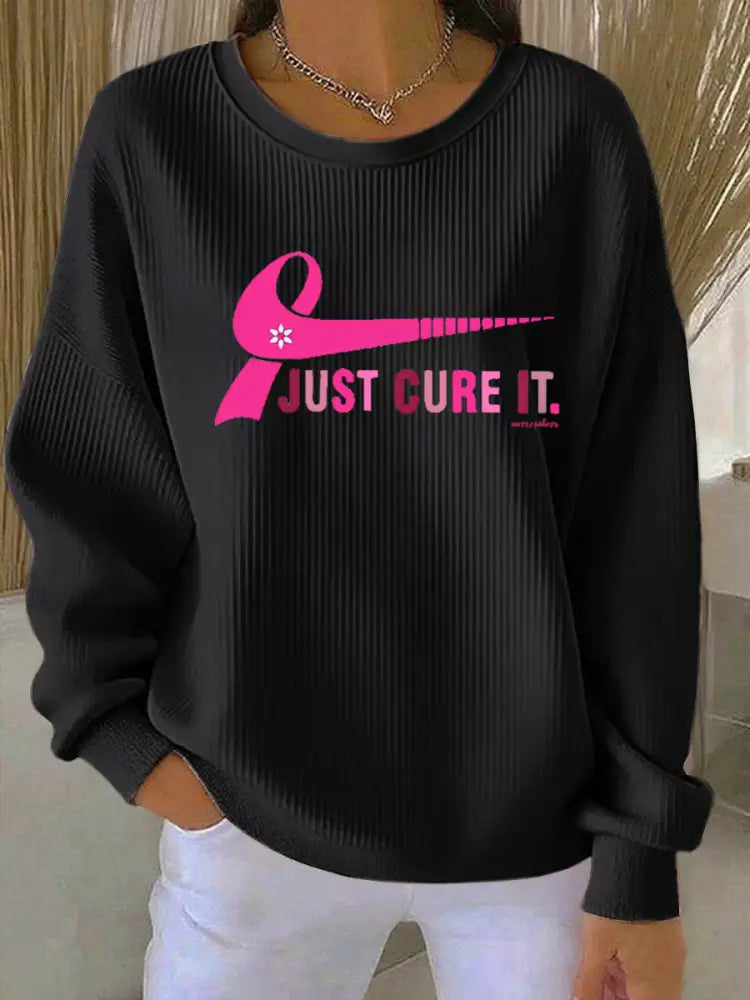 Women’s Breast Cancer Awareness Just Cure It Print Sweatshirt Black / S