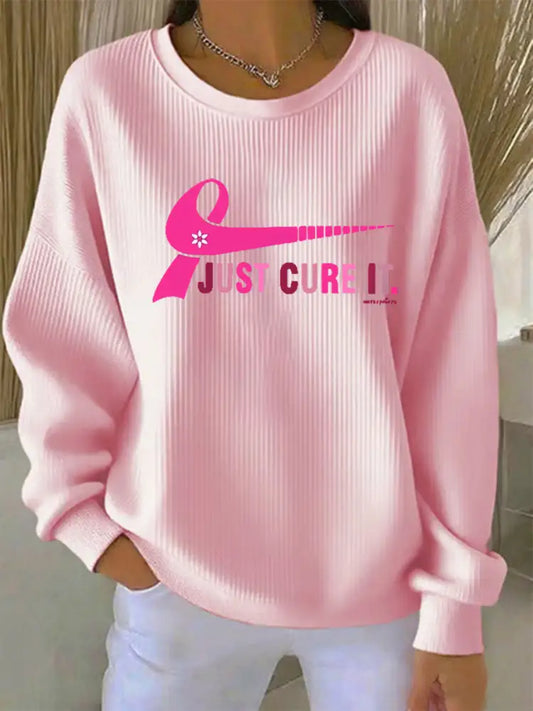 Women’s Breast Cancer Awareness Just Cure It Print Sweatshirt Pink / S