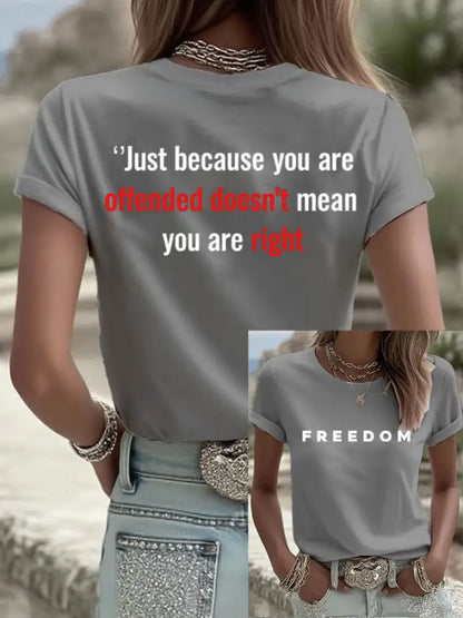 Women’s Freedom Just Because You Are Offended PrintedT-Shirt Light Gray / S