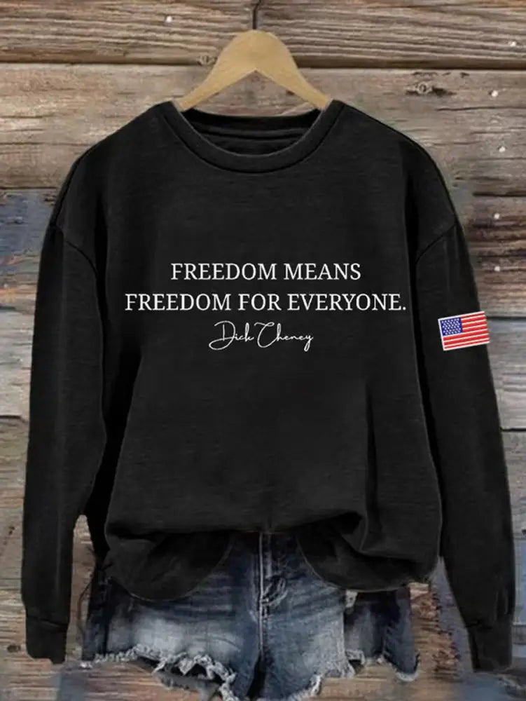 Women’s Freedom Means Freedom For Everyone Print Sweatshirt Black / S