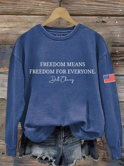 Women’s Freedom Means Freedom For Everyone Print Sweatshirt Blue / S