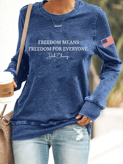 Women’s Freedom Means Freedom For Everyone Print Sweatshirt Blue / S
