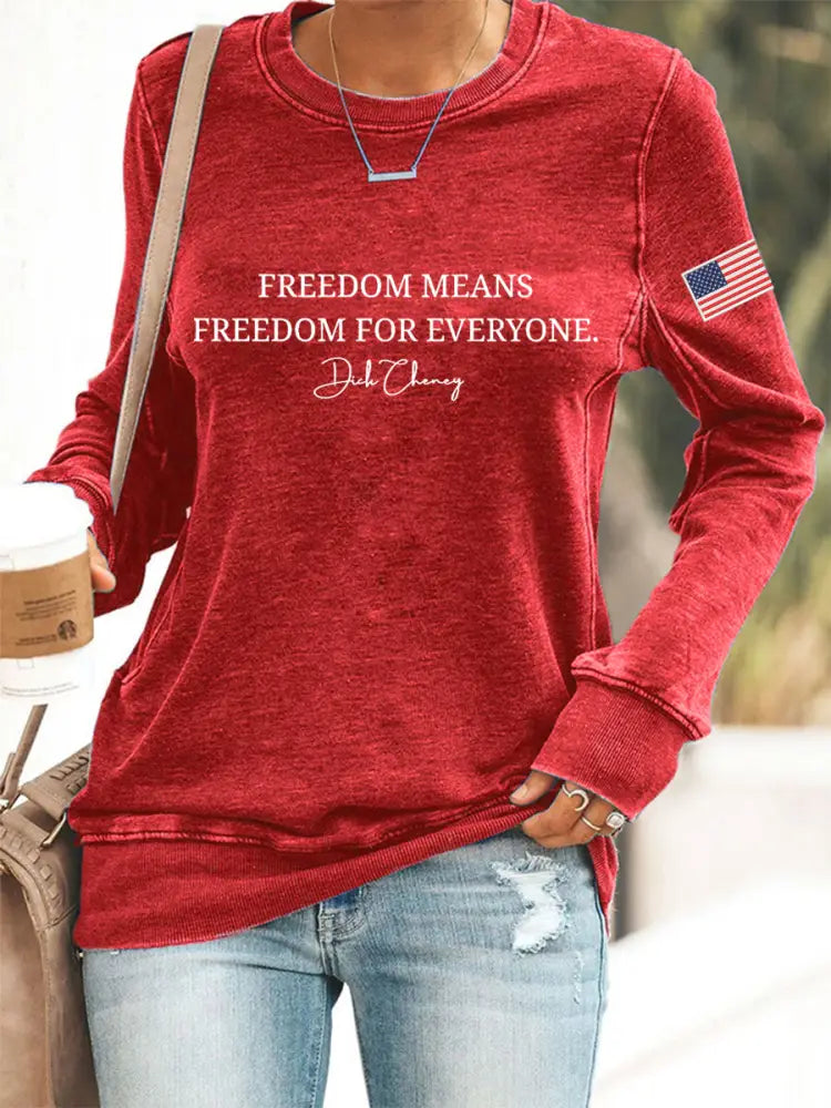 Women’s Freedom Means Freedom For Everyone Print Sweatshirt Red / S