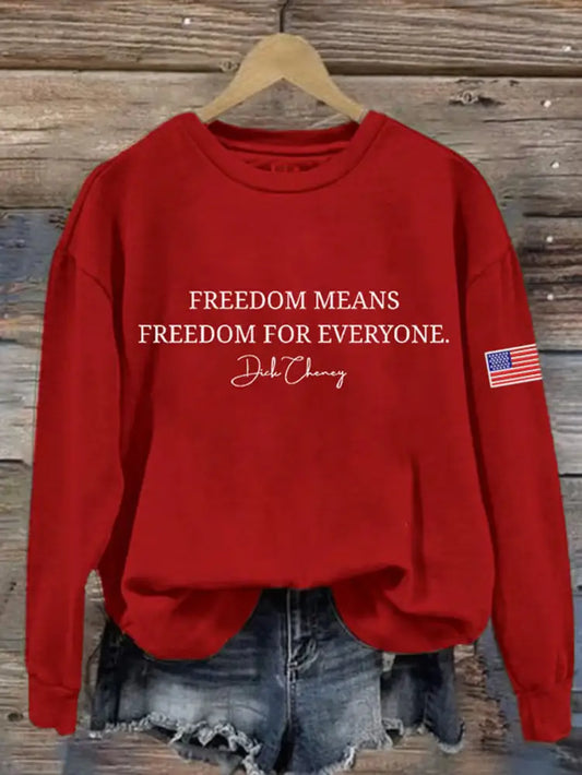 Women’s Freedom Means Freedom For Everyone Print Sweatshirt Red / S