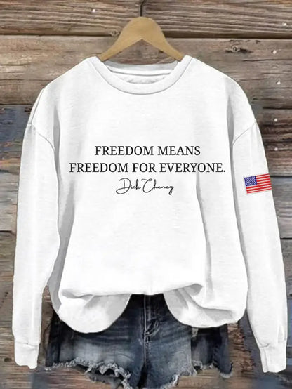Women’s Freedom Means Freedom For Everyone Print Sweatshirt White / S