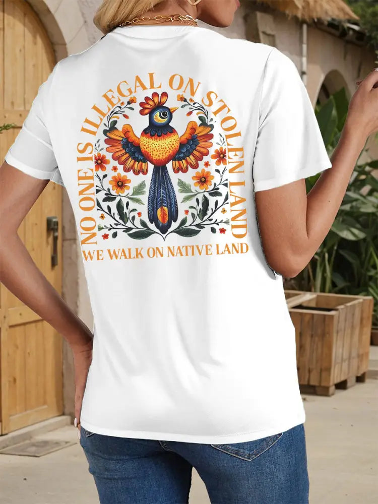 Women’s No One Illegal on Stolen Land We Walk on Native Land T-shirts