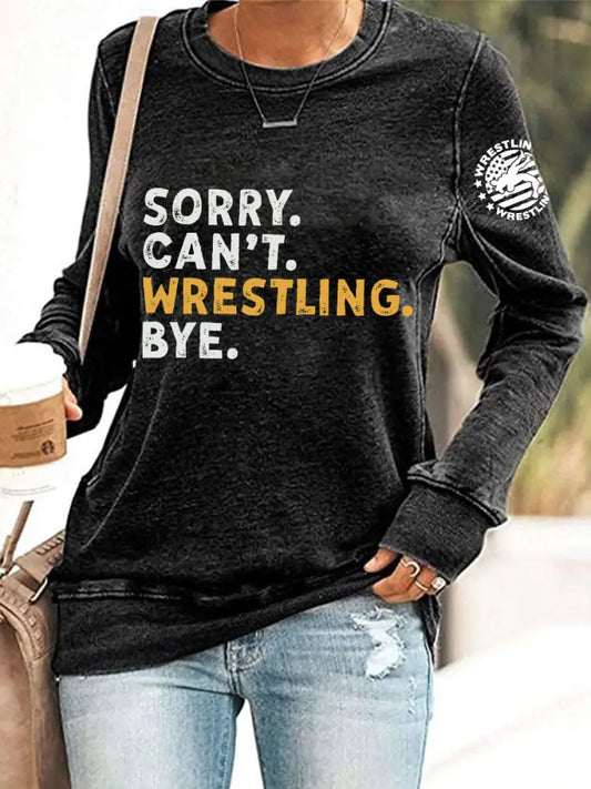 Women’s Sorry Can’t Wrestling Bye sweatshirt Black / S