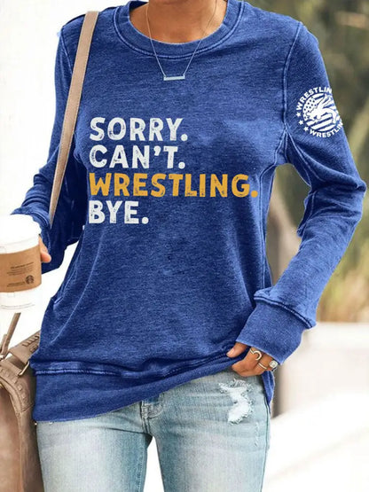 Women’s Sorry Can’t Wrestling Bye sweatshirt Blue / S