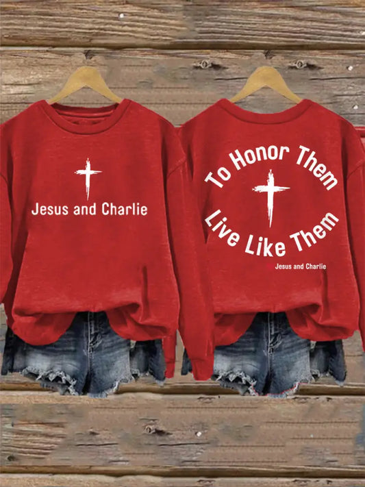 Women’s To Honor Them Live Like Them. Tribute to Jesus and Charlie Kirk Sweatshirt Red / S