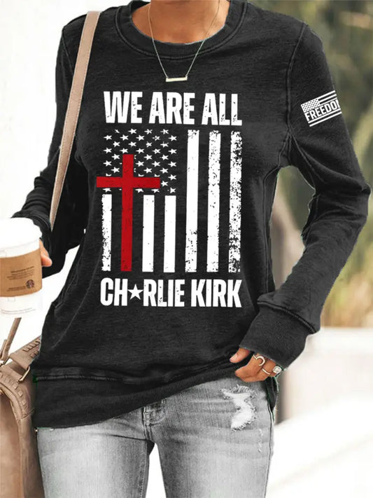 Women’s We Are All Charlie Kirk Now! R.I.P Charlie Kirkd Sweatshirt Black / S